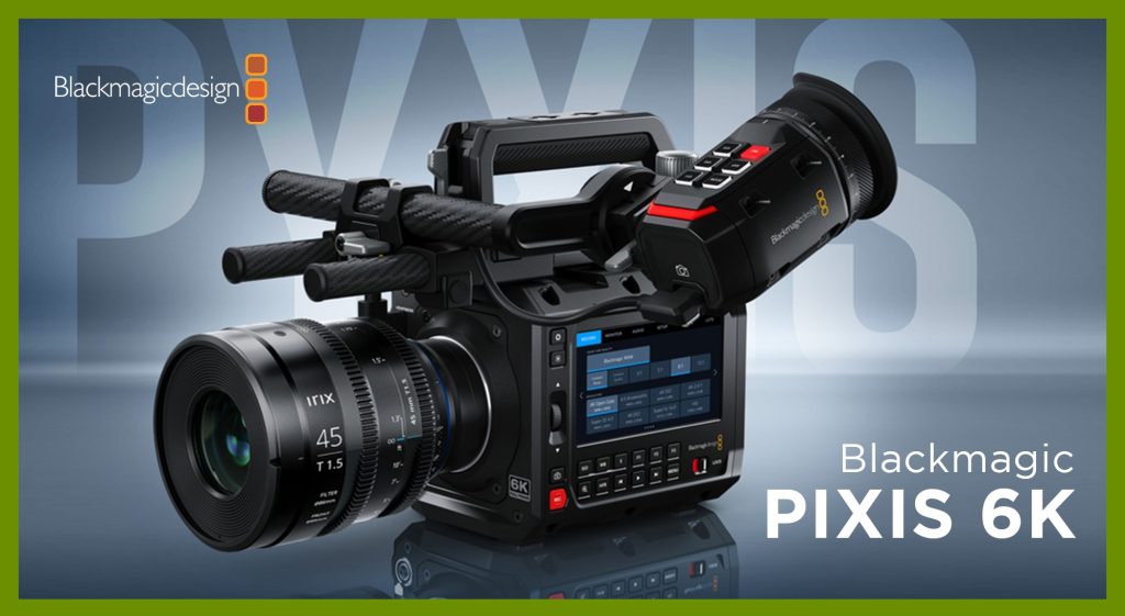 sdi, sdi video, camara, camera, pixis pyxis, pixys, blackmagic, blacmagic desing, 6k, 4k, uhd, hd. broadcast, fullframe, full frame, raw, ef, pl, l, h.264