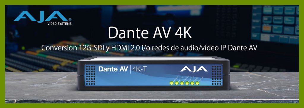 sdi, sdi video, aja, dante, aja dante, 4k,uhd, 12G, hdmi, poe, ip, kvm, hdr, sdr,